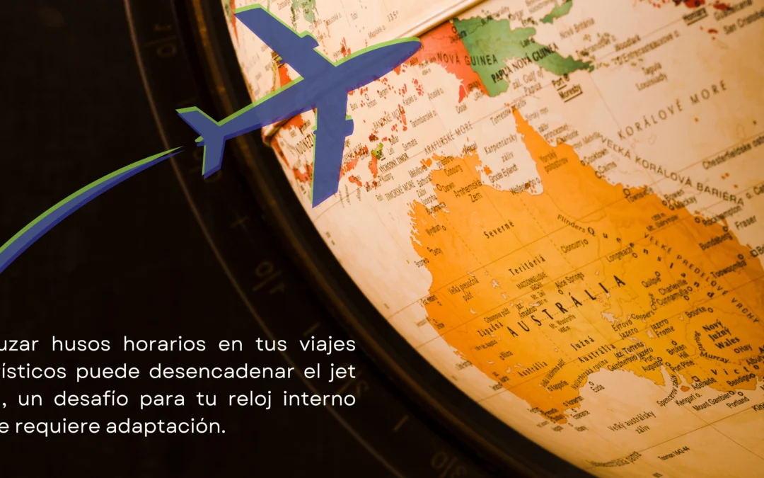 Entre Husos Horarios: Viaja sin Jet Lag